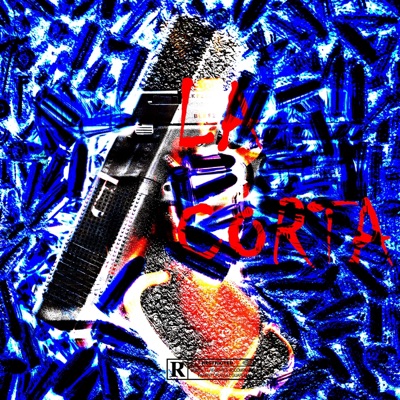 LA CORTA (feat. FLAKKO LA RUINA) - Single