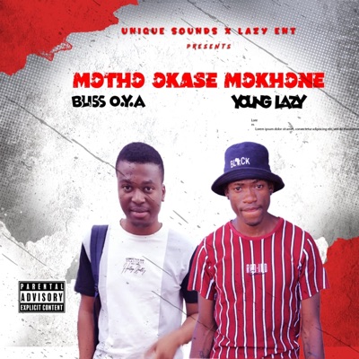 Motho Okase Mokhone (feat. Young Lazy) - Single