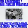 Tus Bendiciones/Millones de Milagros