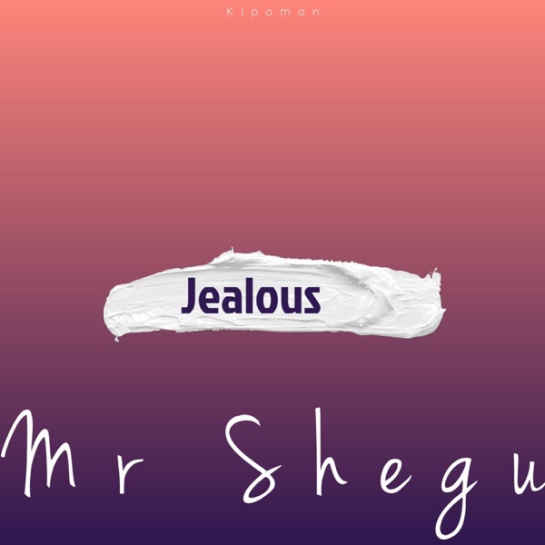 Jealous
