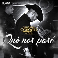 Qué Nos Pasó - Single - Gerardo Coronel