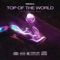 Top of the World (feat. Code Blu) - MIRAKLE lyrics