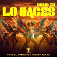 Como Tu Lo Haces (feat. Victor izaak) - Single - Tino El Padrino