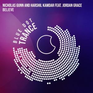Believe (feat. Jordan Grace) - Single
