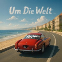 Um Die Welt - Single - Hey Julien