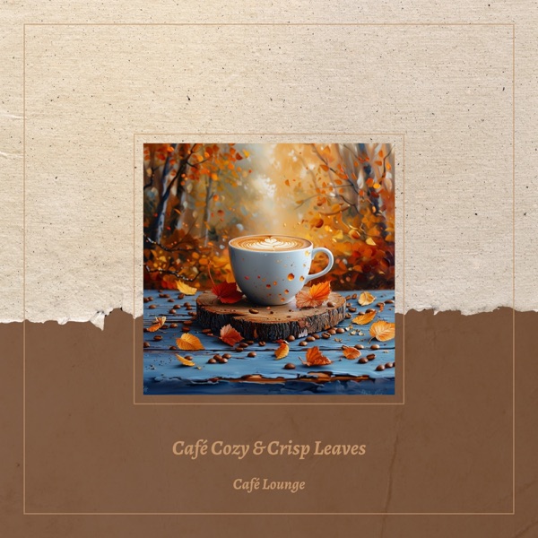 Café Cozy & Crisp Leaves