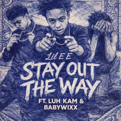Stay Out The Way (feat. LuhKam & BabyWixx) - Single