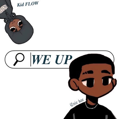 We Up (feat. KID FLOW) - Single