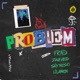 Problem feat Zach Hood Single