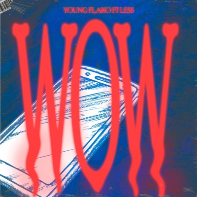 WOW (feat. Less) - Single