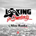 Looking For Somebody