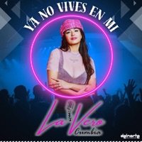 Ya No Vives en Mi - Single - La Vero Cumbia