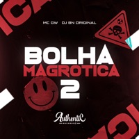 Bolha Magrotica 2 - Single - DJ BN Original & MC GW