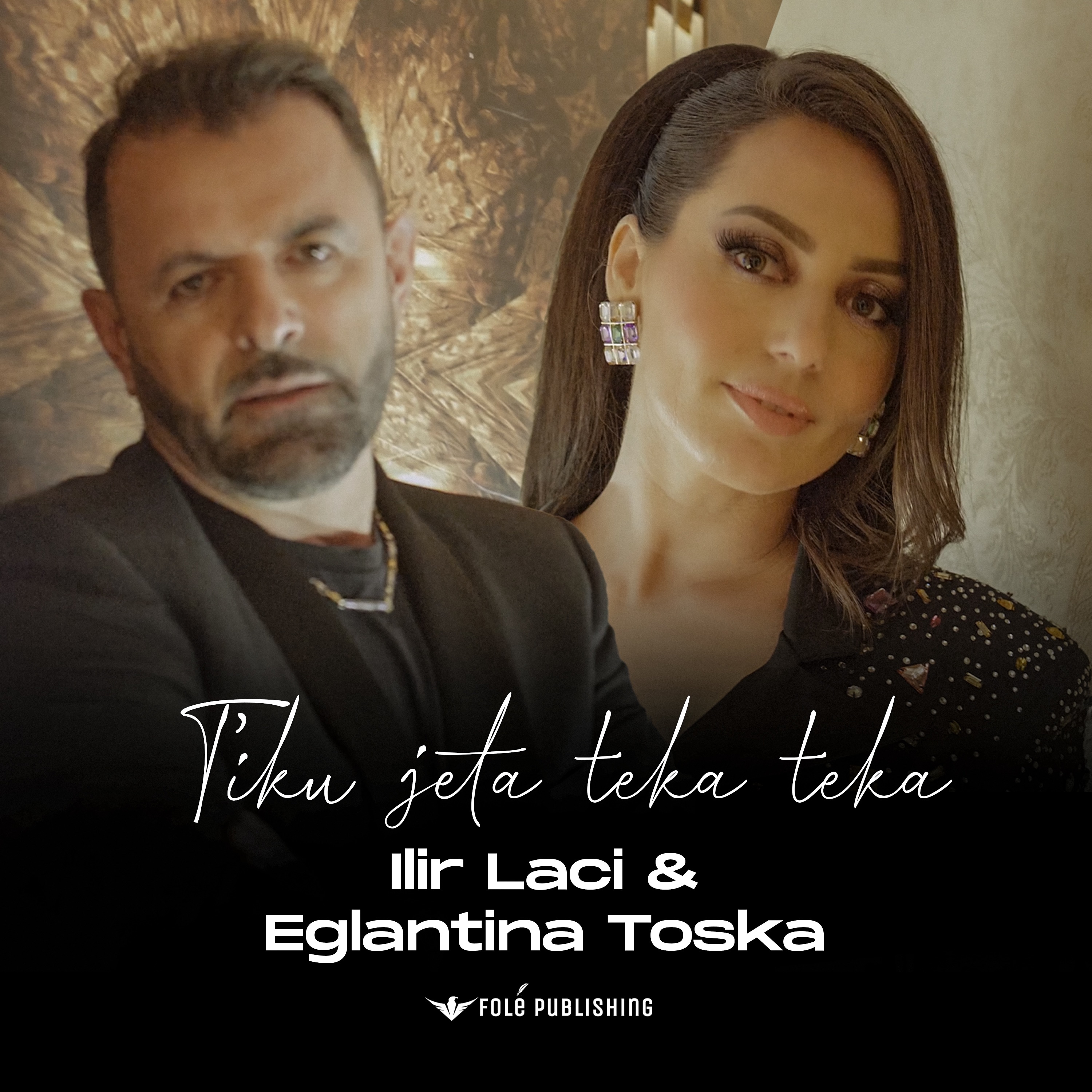 Ilir Laci Official - Ilir Laci & Eglantina Toska - T’iku jeta Teka teka