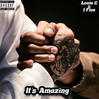 Its Amazing (feat. iFloe) - Single - Louie.C