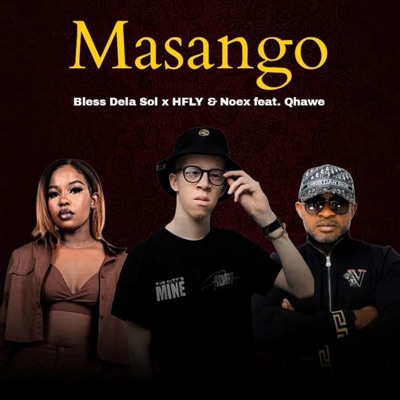 Masango (feat. Qhawe) - Single