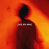 Lose My Mind