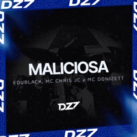 Maliciosa - Single - EDUBLACK, Mc Chris Jc & Mc Donizett
