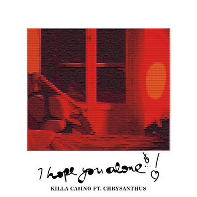 hope you alone tonight (feat. Chrysanthus) - Single