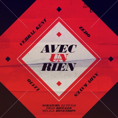 Avec un rien (feat. Andy Kayes, Verbal Kent & Tinx10) - Single
