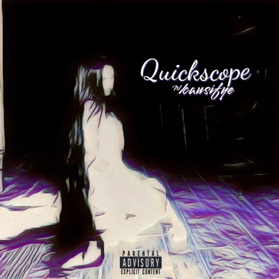 Quickscope (feat. causifye) - Single