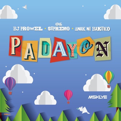 Padayon (feat. OG Supremo, Anak Ni Bakuko & BJ Prowel) - Single