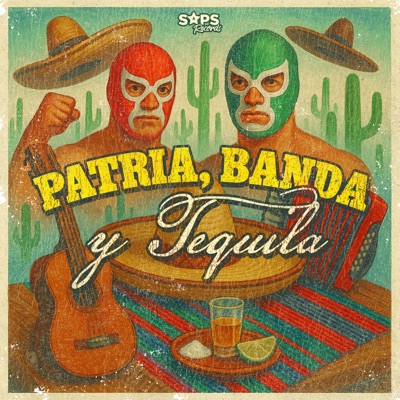 Patria, Banda y Tequila