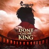 Don't Call Me King - Single