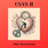 CSAN-II - Abre Tu Corazón