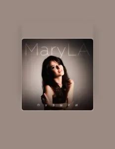 MaryLA: песни, клипы, биография, даты выступлений и многое другое.