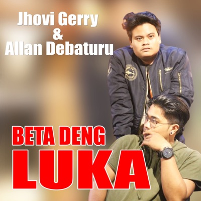 Beta Deng Luka (feat. Allan Debaturu) - Single