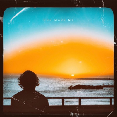 God Made Me - Single