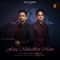 Farq Mohabbat Mein - Single - Idyllic SuShant, Ravinesh Bhaskar & Eva Tunes