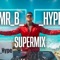 Mr_B_Hype (Supermix, Vol. 1) - Mr_B_Hype lyrics