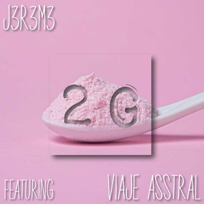 2G (feat. Viaje Asstral) - Single