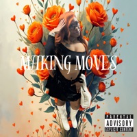Making Moves - Single - Milk Marie