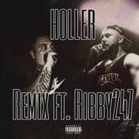 HOLLER (feat. Ribby247) [Remix] - Single - D3TOX