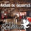 PASOS DE GIGANTES