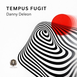 Tempus Fugit (Original) Danny Deleon