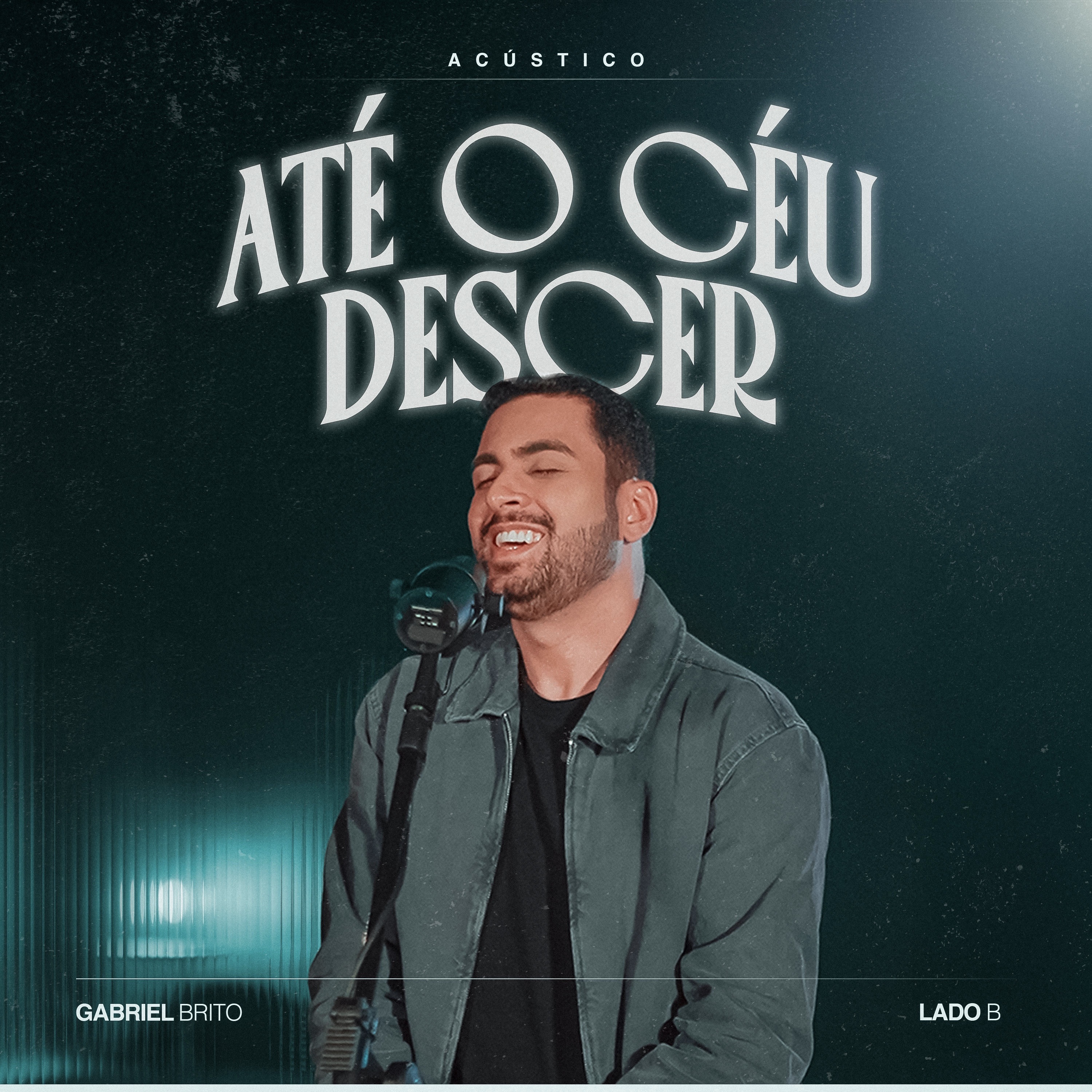 ATÉ O CÉU DESCER (Lado B / Acústico) - EP