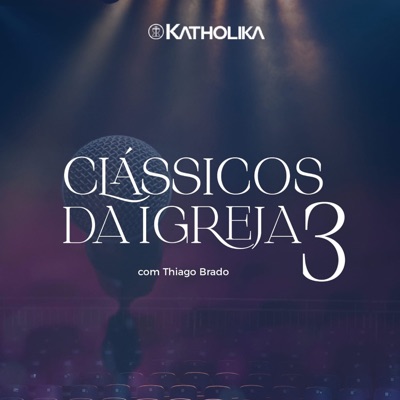 Clássicos da Igreja 3 (Ao Vivo)