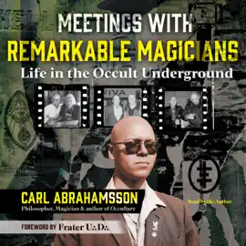 Meetings with Remarkable Magicians (Unabridged)