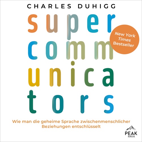 Supercommunicators. Wie man die geheime Sprache zwischenmenschlicher Beziehungen entschlüsselt cover