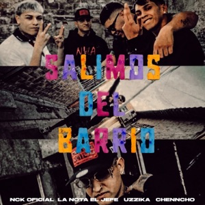 Salimos del Barrio (feat. Chenncho)