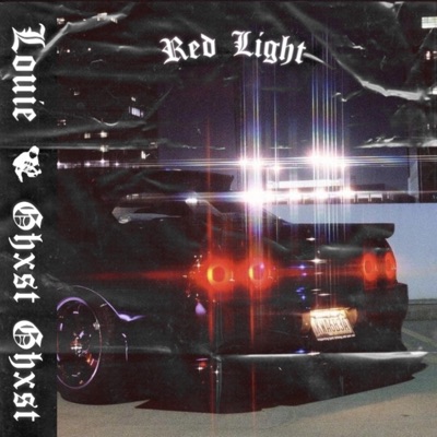 Red Light (feat. Ghxst Ghxst) - Single