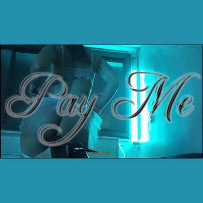 Pay me - Single