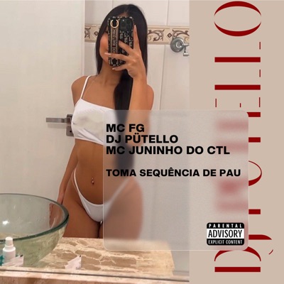 Toma Sequência De Pau (FUNK) [feat. MC Juninho Do CTL] - Single