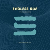 Endless Rue (feat. Bonita) [Remix] - Single - Riri Mestica & Fla