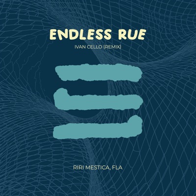 Endless Rue (feat. Bonita) [Remix] - Single