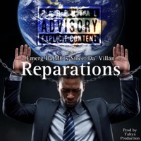 Reparations (feat. Street da villan & Yahya productions) - Single - Emerg Da MC